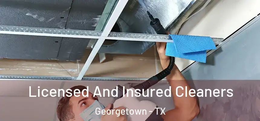 Licensed And Insured Cleaners Georgetown - TX